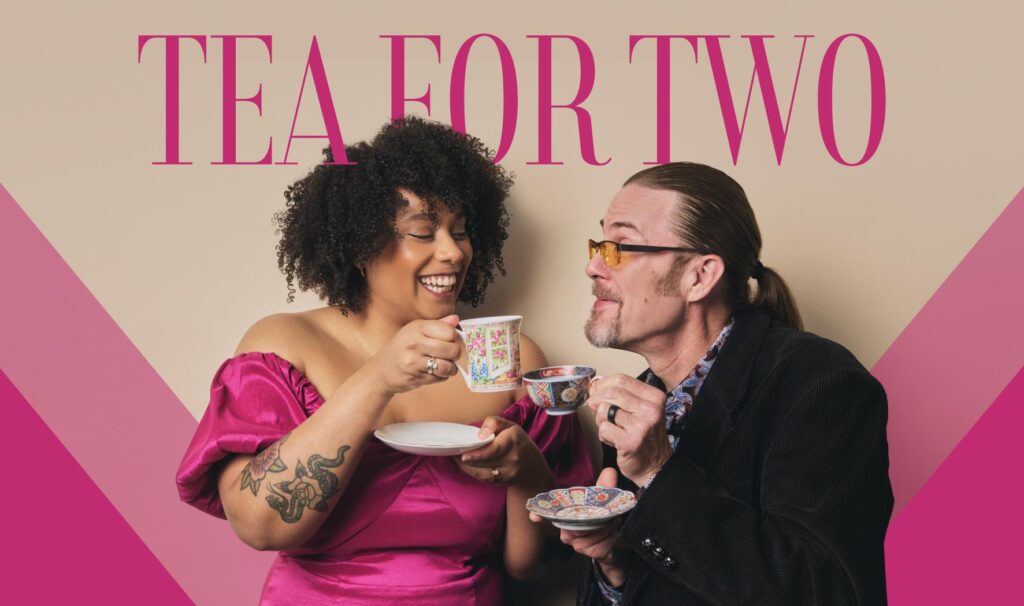 Tea for Two - Columbus Association for the Performing Arts