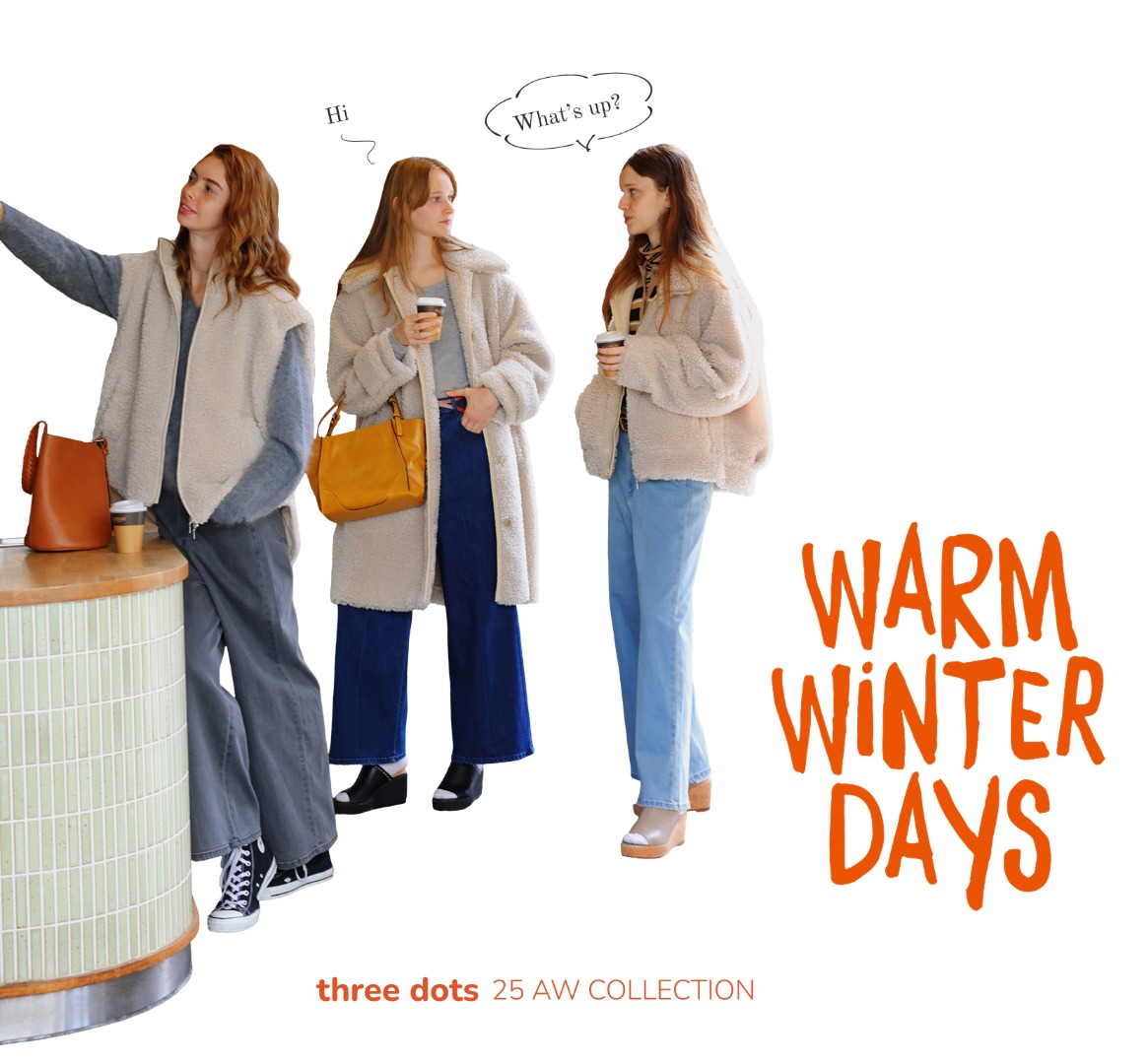 WARM WINTER DAYS スリードッツ オフィシャルオンラインショップ