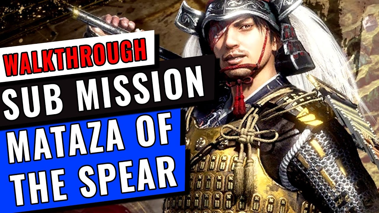 Nioh 2 Mataza of the Spear Walkthrough | Sub Mission | GameClubz