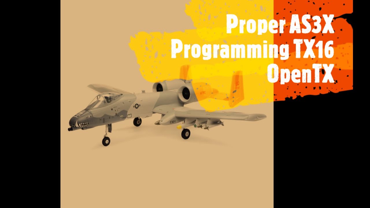 Full AS3X Programming, SAFE, Bailout, And More, AR636 OpenTX TX16s