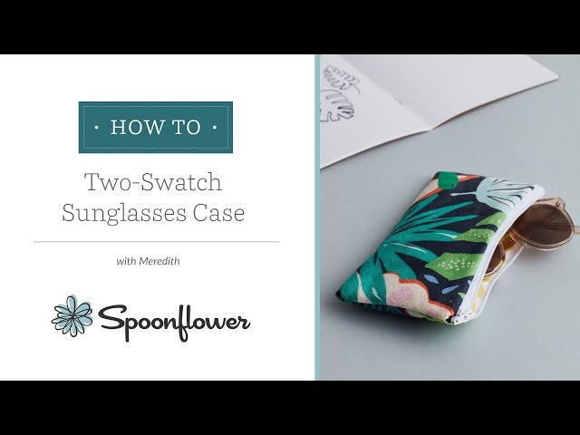 The Perfect DIY Sunglasses Case (Made with Two Swatches