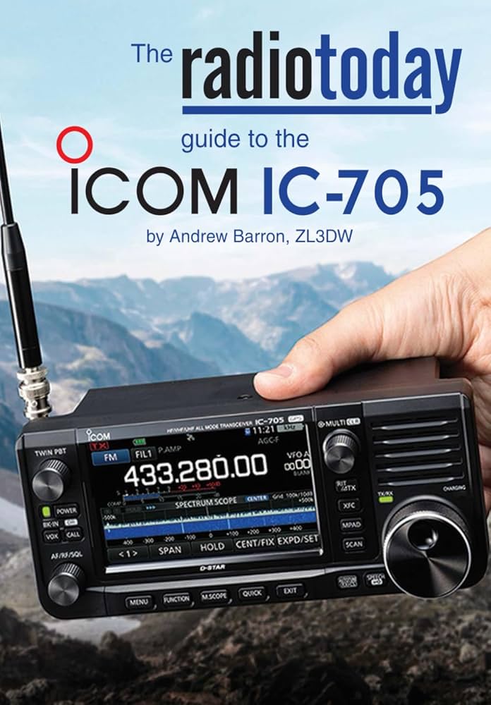 Amazon | The Radio Today guide to the Icom IC-705 | Barron, Andrew